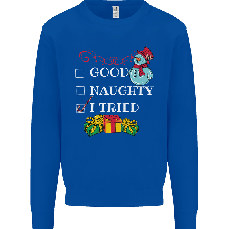 Good Naughty I Tried Funny Christmas Xmas Kids Sweatshirt Jumper Royal Blue