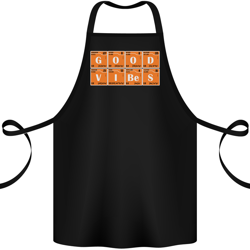 Good Vibes Periodic Table Chemistry Funny Cotton Apron 100% Organic Black