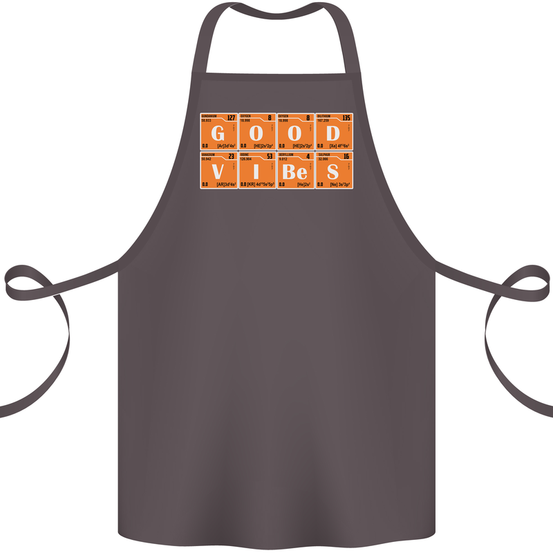 Good Vibes Periodic Table Chemistry Funny Cotton Apron 100% Organic Dark Grey
