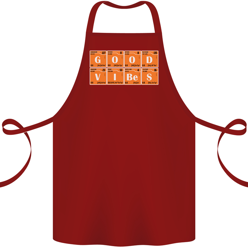Good Vibes Periodic Table Chemistry Funny Cotton Apron 100% Organic Maroon