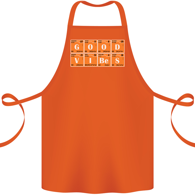 Good Vibes Periodic Table Chemistry Funny Cotton Apron 100% Organic Orange