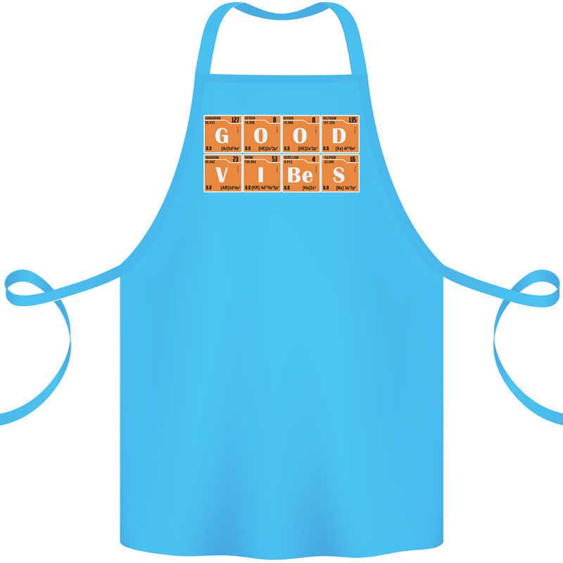 Good Vibes Periodic Table Chemistry Funny Cotton Apron 100% Organic Turquoise