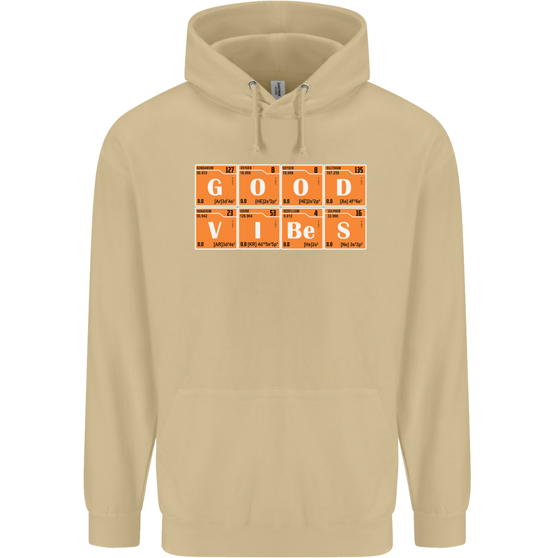 Good Vibes Periodic Table Chemistry Funny Mens 80% Cotton Hoodie Sand