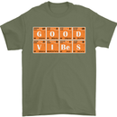 Good Vibes Periodic Table Chemistry Funny Mens T-Shirt Cotton Gildan Military Green