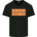 Good Vibes Periodic Table Chemistry Funny Mens V-Neck Cotton T-Shirt Black