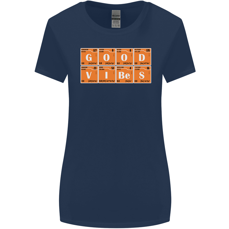 Good Vibes Periodic Table Chemistry Funny Womens Wider Cut T-Shirt Navy Blue
