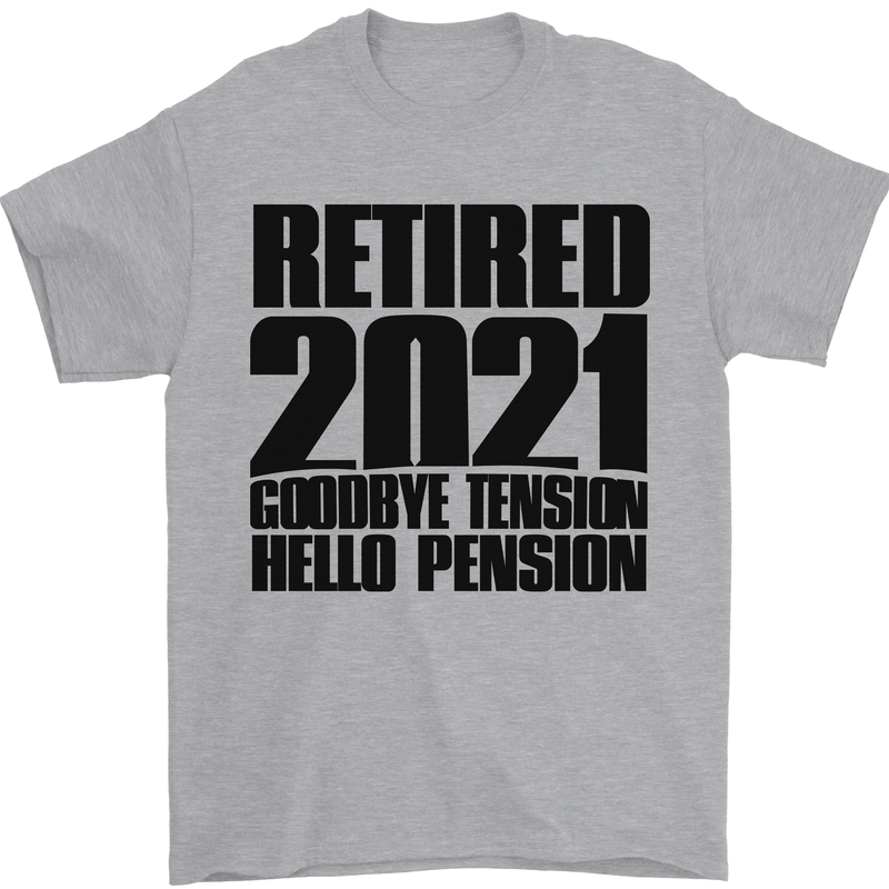 Goodbye Tension Retirement 2021 Retired Mens T-Shirt Cotton Gildan Sports Grey