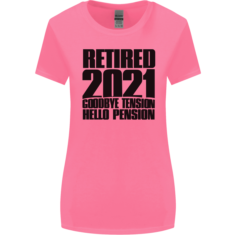 Goodbye Tension Retirement 2021 Retired Womens Wider Cut T-Shirt Azalea