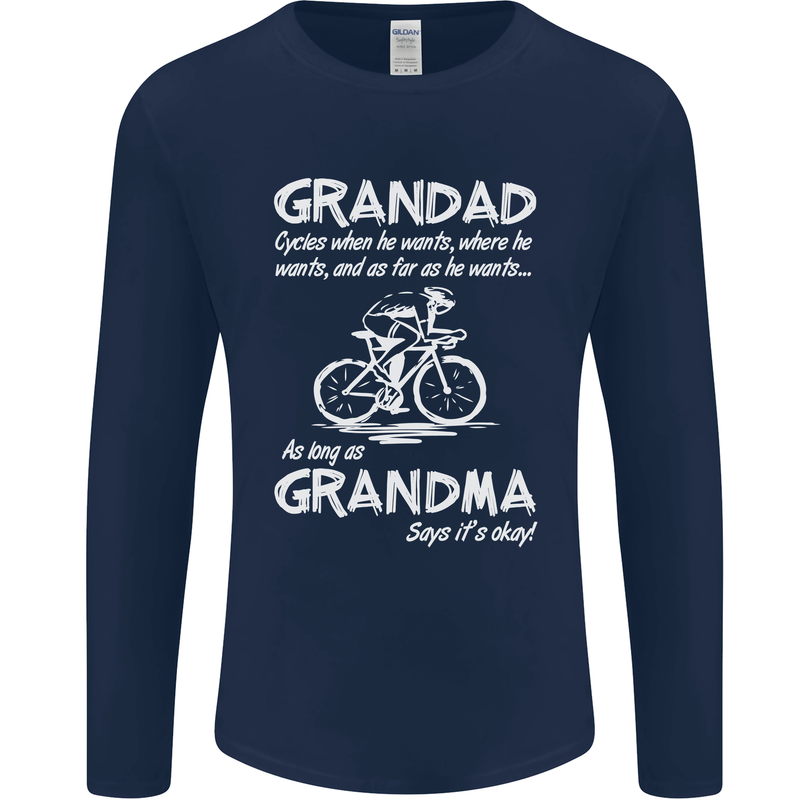 Grandad Cycles When He Wants Cycling Bike Mens Long Sleeve T-Shirt Navy Blue