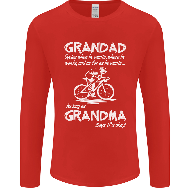 Grandad Cycles When He Wants Cycling Bike Mens Long Sleeve T-Shirt Red