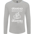 Grandad Cycles When He Wants Cycling Bike Mens Long Sleeve T-Shirt Sports Grey