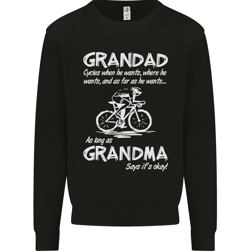 Grandad Cycles When He Wants Cycling Bike Mens Sweatshirt Jumper Black
