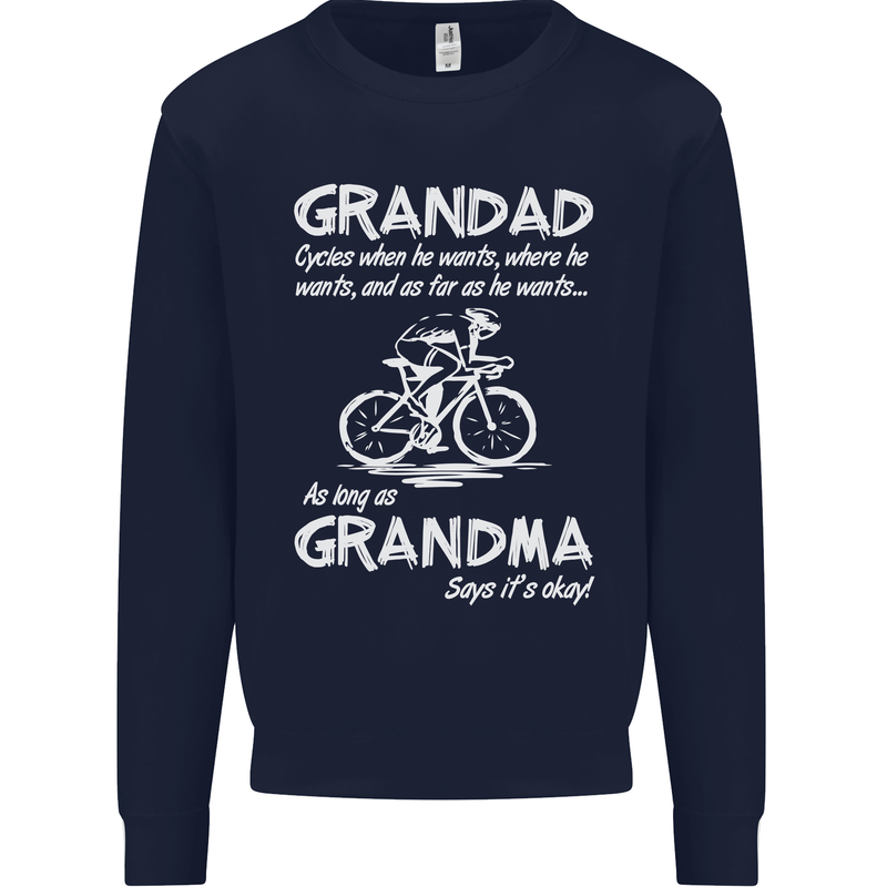 Grandad Cycles When He Wants Cycling Bike Mens Sweatshirt Jumper Navy Blue