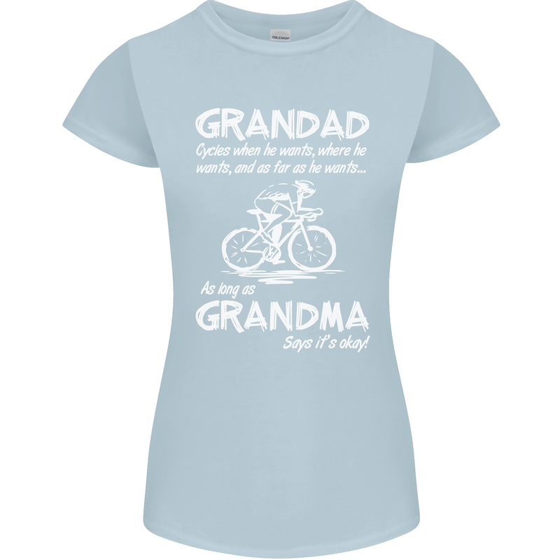 Grandad Cycles When He Wants Cycling Bike Womens Petite Cut T-Shirt Light Blue