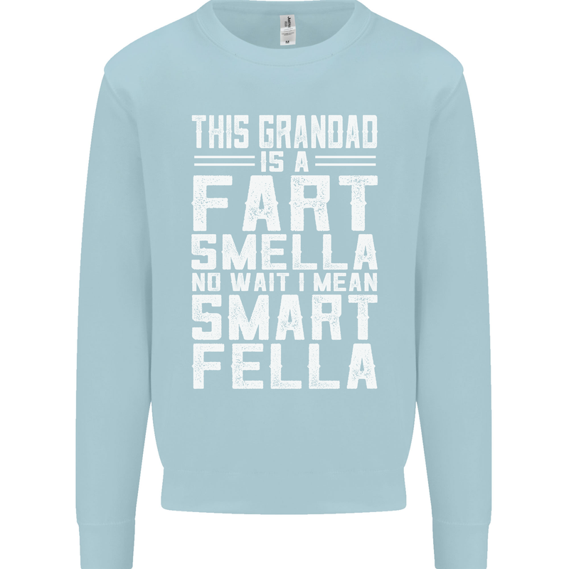 Grandad Is a Fart Smella Funny Fathers Day Mens Sweatshirt Jumper Light Blue