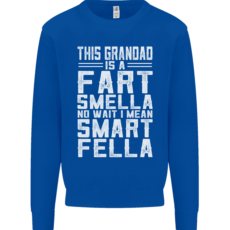 Grandad Is a Fart Smella Funny Fathers Day Mens Sweatshirt Jumper Royal Blue