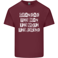 Grandad the Man Myth Legend Funny Mens Cotton T-Shirt Tee Top Maroon