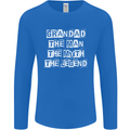 Grandad the Man Myth Legend Funny Mens Long Sleeve T-Shirt Royal Blue