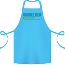 Grandpa to Be Funny New Baby Birth Cotton Apron 100% Organic Turquoise