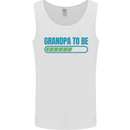 Grandpa to Be Funny New Baby Birth Mens Vest Tank Top White