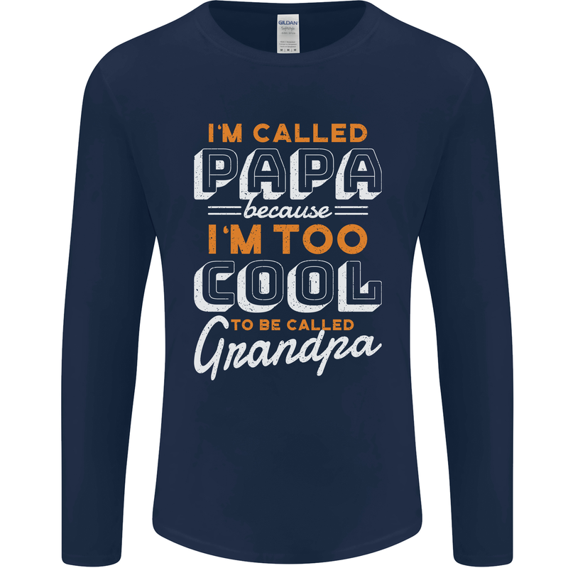 Grandparents Day I'm Called Papa Mens Long Sleeve T-Shirt Navy Blue