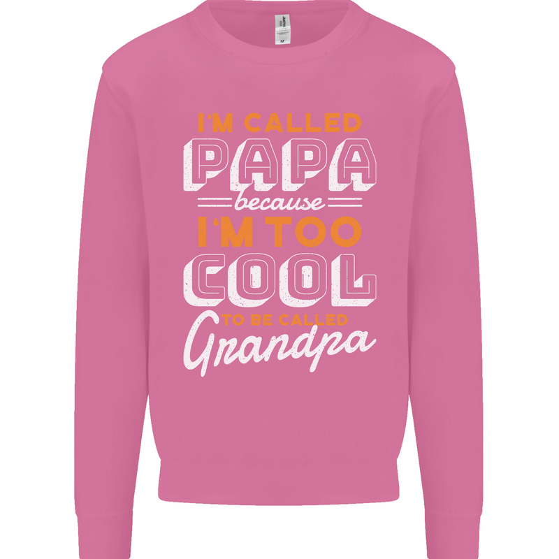 Grandparents Day I'm Called Papa Mens Sweatshirt Jumper Azalea