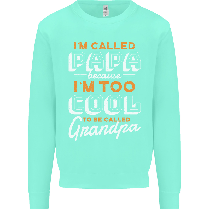 Grandparents Day I'm Called Papa Mens Sweatshirt Jumper Peppermint