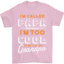 Grandparents Day I'm Called Papa Mens T-Shirt 100% Cotton Light Pink