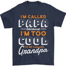 Grandparents Day I'm Called Papa Mens T-Shirt 100% Cotton Navy Blue
