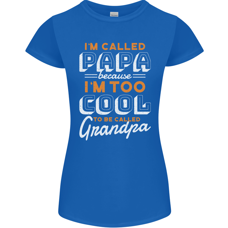 Grandparents Day I'm Called Papa Womens Petite Cut T-Shirt Royal Blue