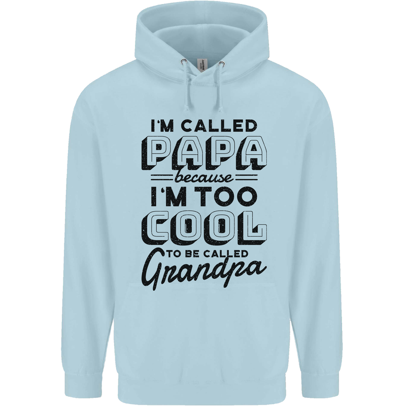 Grandparents Day Im Called Papa Childrens Kids Hoodie Light Blue