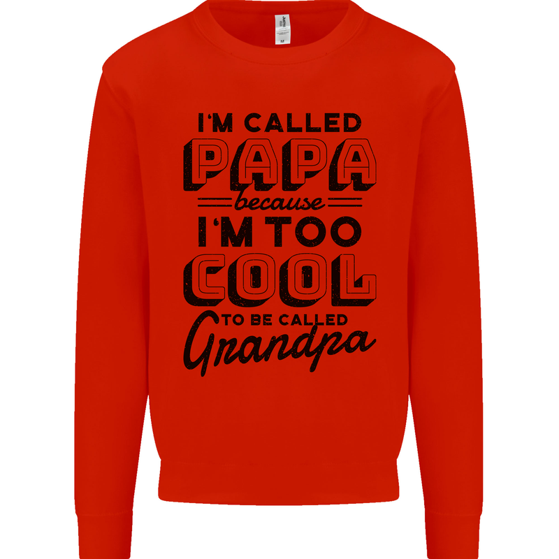 Grandparents Day Im Called Papa Kids Sweatshirt Jumper Bright Red