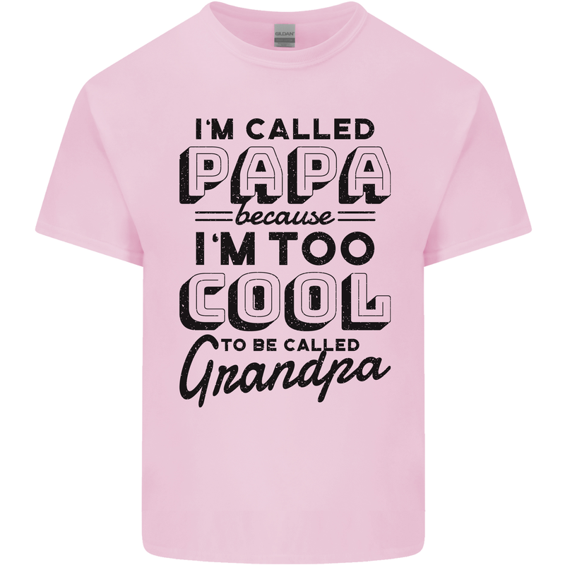 Grandparents Day Im Called Papa Kids T-Shirt Childrens Light Pink