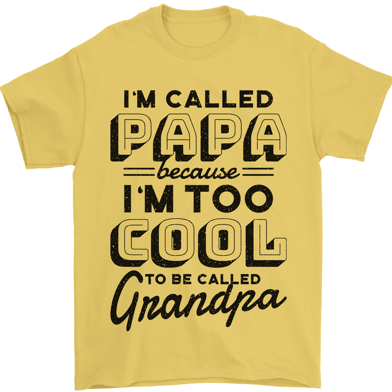 Grandparents Day Im Called Papa Mens T-Shirt 100% Cotton Yellow