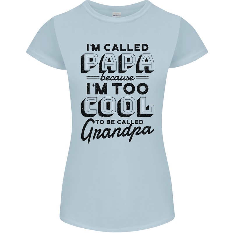 Grandparents Day Im Called Papa Womens Petite Cut T-Shirt Light Blue