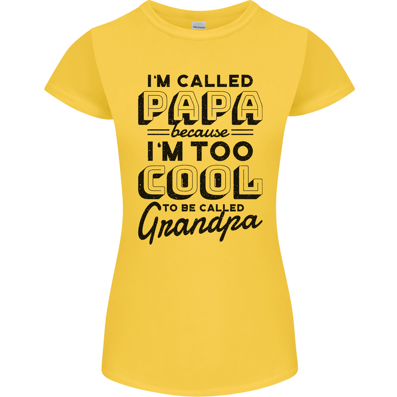Grandparents Day Im Called Papa Womens Petite Cut T-Shirt Yellow