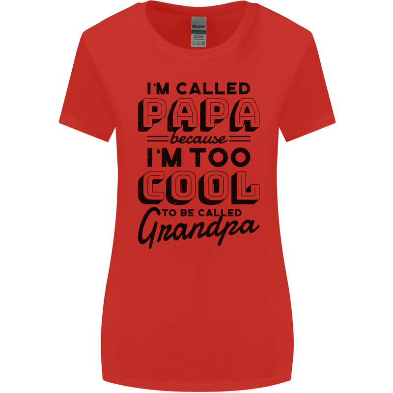 Grandparents Day Im Called Papa Womens Wider Cut T-Shirt Red