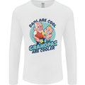 Grandpas are Cooler Grandparents Day Mens Long Sleeve T-Shirt White