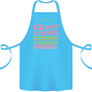 Grasp Science Funny Geek Nerd Physics Maths Cotton Apron 100% Organic Turquoise