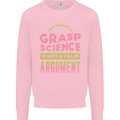 Grasp Science Funny Geek Nerd Physics Maths Mens Sweatshirt Jumper Light Pink