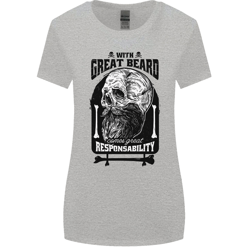 Great Beard Comes Great Responsibility Skull Womens Wider Cut T-Shirt Sports Grey