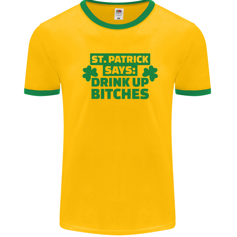 St Patricks Day Says Drink up Bitches Beer Mens White Ringer T-Shirt Gold/Green