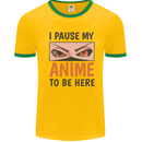 I Paused My Anime To Be Here Funny Mens White Ringer T-Shirt Gold/Green