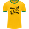 My Brother is Older 30th 40th 50th Birthday Mens Ringer T-Shirt FotL Gold/Green