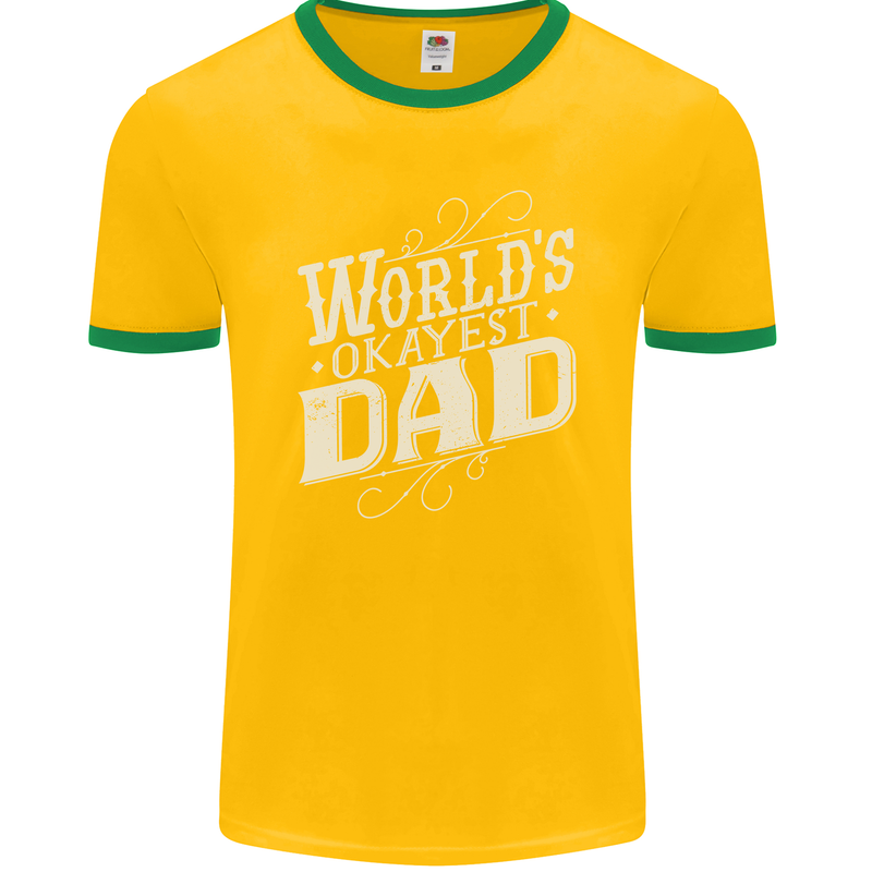 Worlds Okayest Dad Funny Fathers Day Mens Ringer T-Shirt FotL Gold/Green