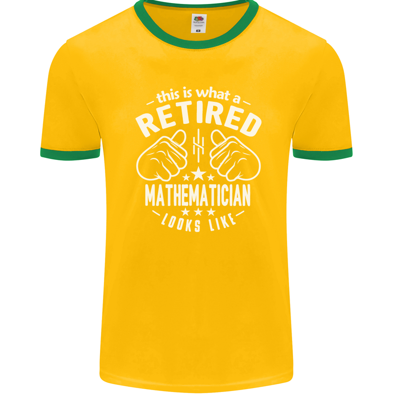 A Retired Mathematician Looks Like Mens Ringer T-Shirt FotL Gold/Green