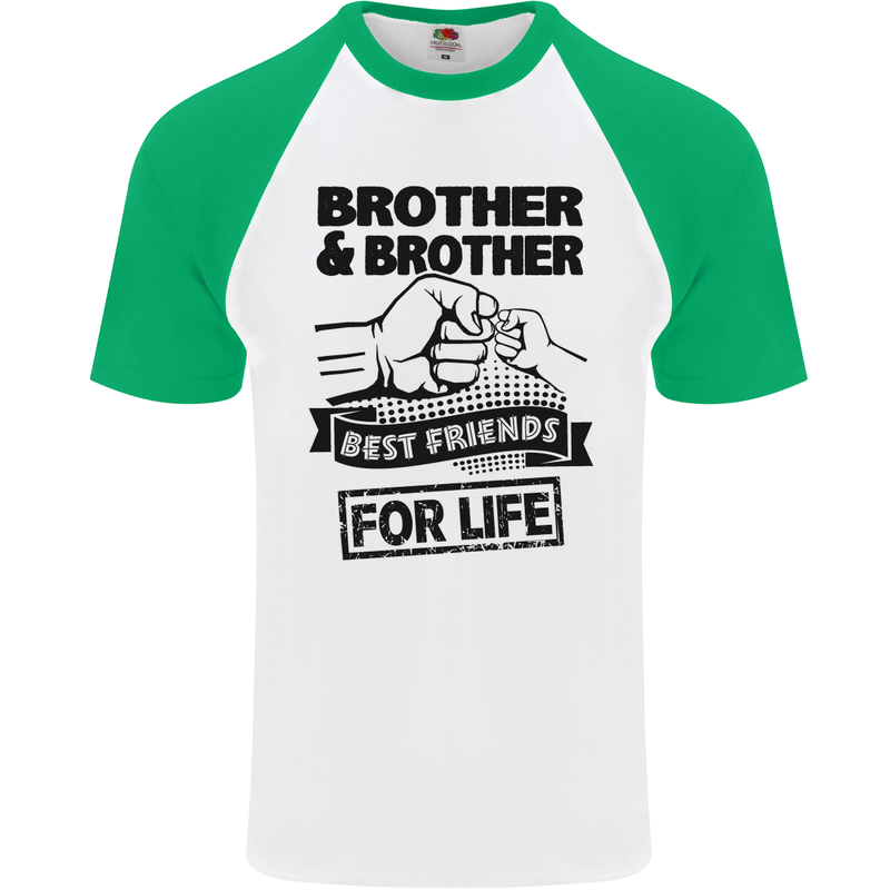 Brother & Brother Friends for Life Funny Mens S/S Baseball T-Shirt White/Green