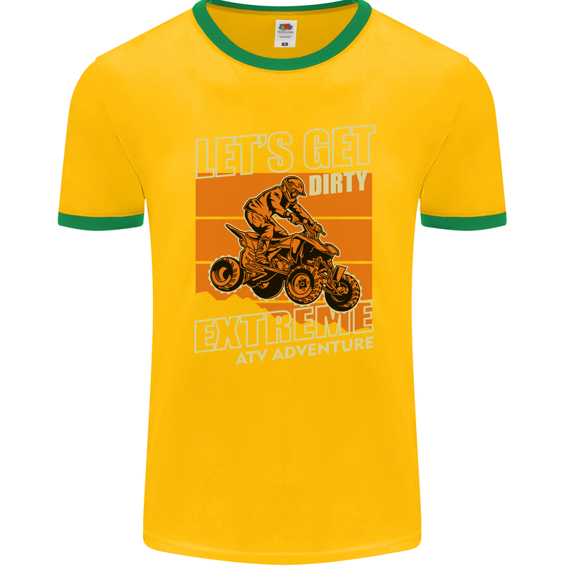 Lets Get Dirty ATV 4X4 Quad Bike Biking Mens Ringer T-Shirt FotL Gold/Green