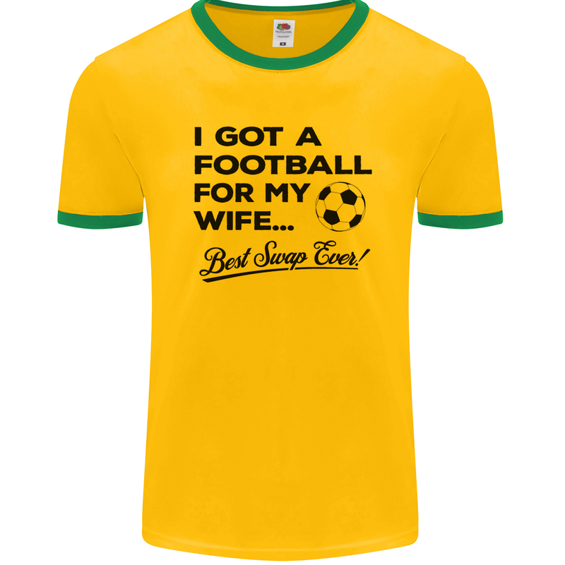 Football for My Wife Best Swap Ever Funny Mens Ringer T-Shirt FotL Gold/Green