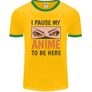 I Paused My Anime To Be Here Funny Mens Ringer T-Shirt FotL Gold/Green